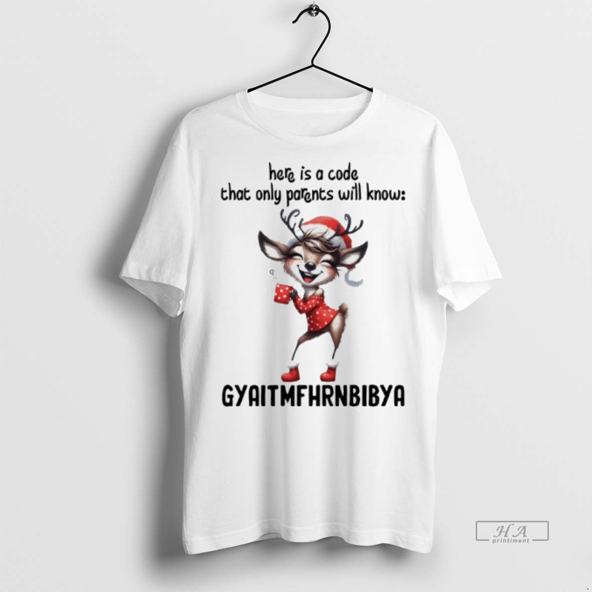 Official Reindeer Christmas Here Is A Code That Only Parents Will Know Gyaitmfhrnbibya Shirt