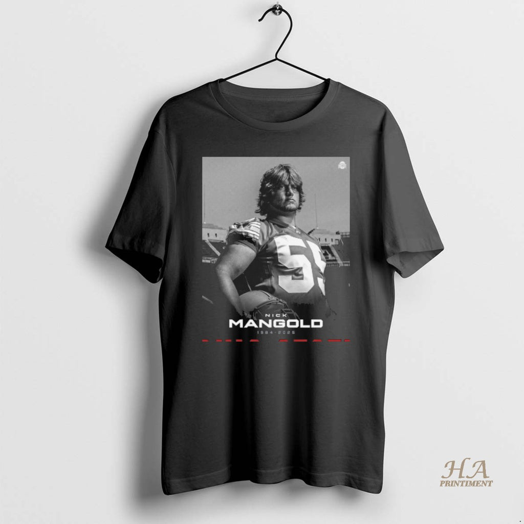 Official Rest In Peace Nick Mangold 1984 2025 Ohio State Football