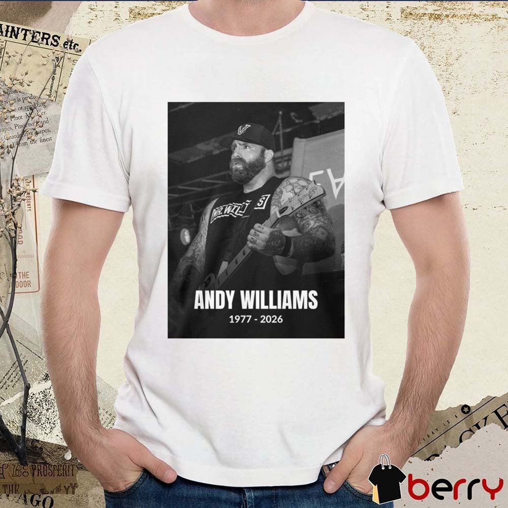 Rest In Power to Every Time I Die Andy Williams 1977-2026 t-shirt