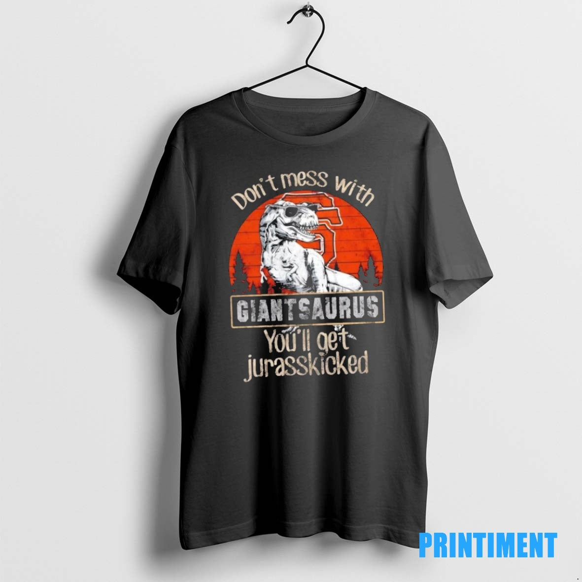 Official San Francisco Giants Dont Mess With Giantsaurus Youll Get Jurasskicked Tee Sweater