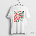 Official Santa Claus Bitch Better Have My Cookies Funny Christmas 2025