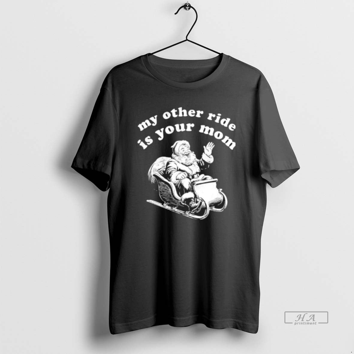 Official Santa Claus Christmas My Other Ride Is Your Mom