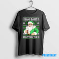 Official Santa Claus I Saw Santa Splitting The Guinness Ugly Christmas Tee Sweater