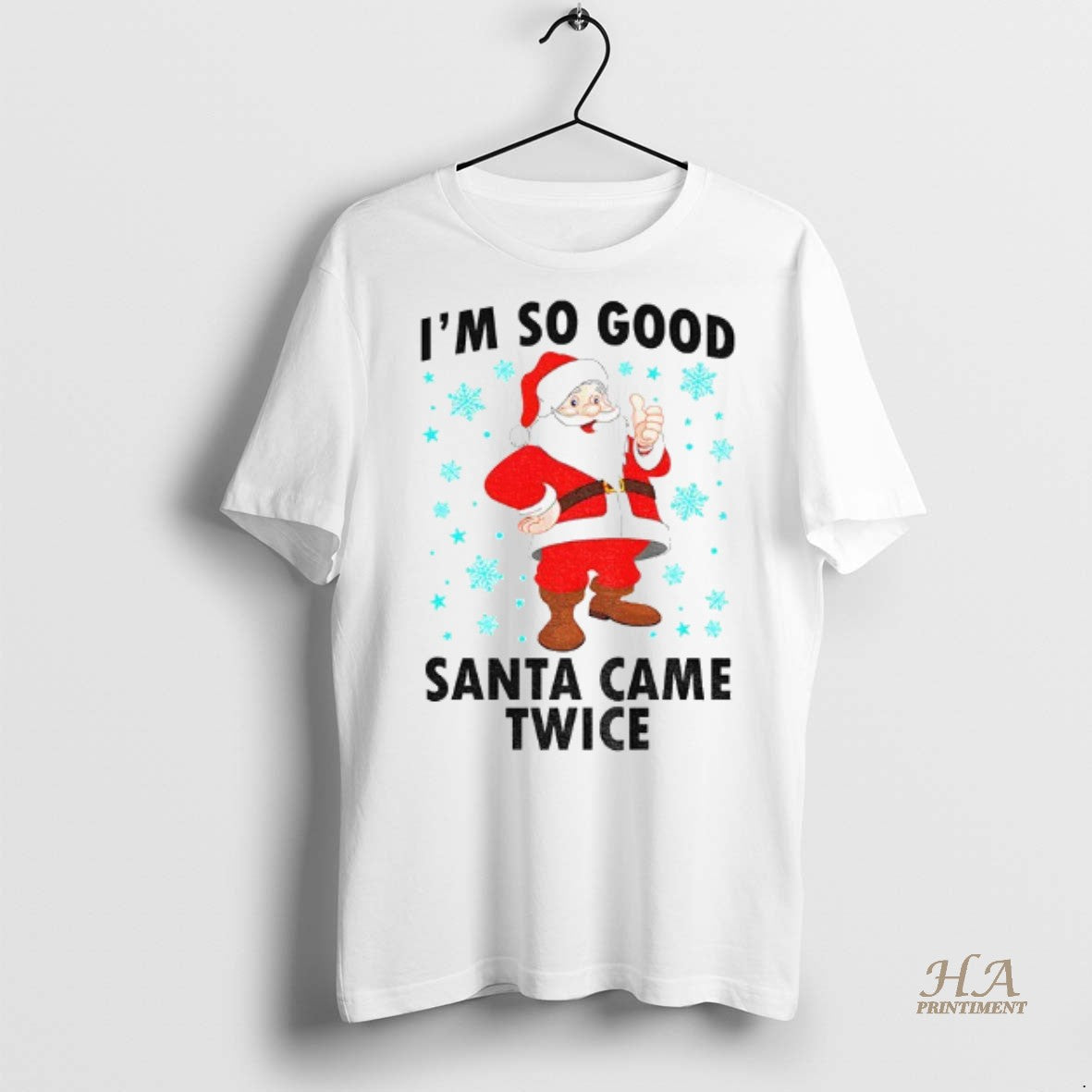 Official Santa Claus Im So Good Santa Came Twice Merry Christmas 2025 Shirt