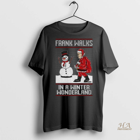 Official Santa Claus Snowman Frank Walks In A Winter Wonderland Merry Christmas Shirt