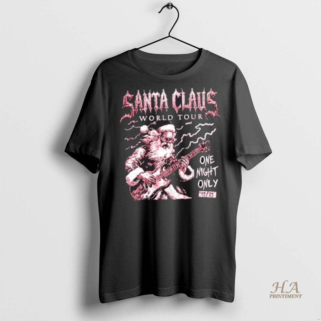 Official Santa Claus World Tour One Night Only 12 25 Shirt