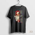 Official Santa Claus Has My Mouth Gotten Me In Trouble Yes Has It Pissed People