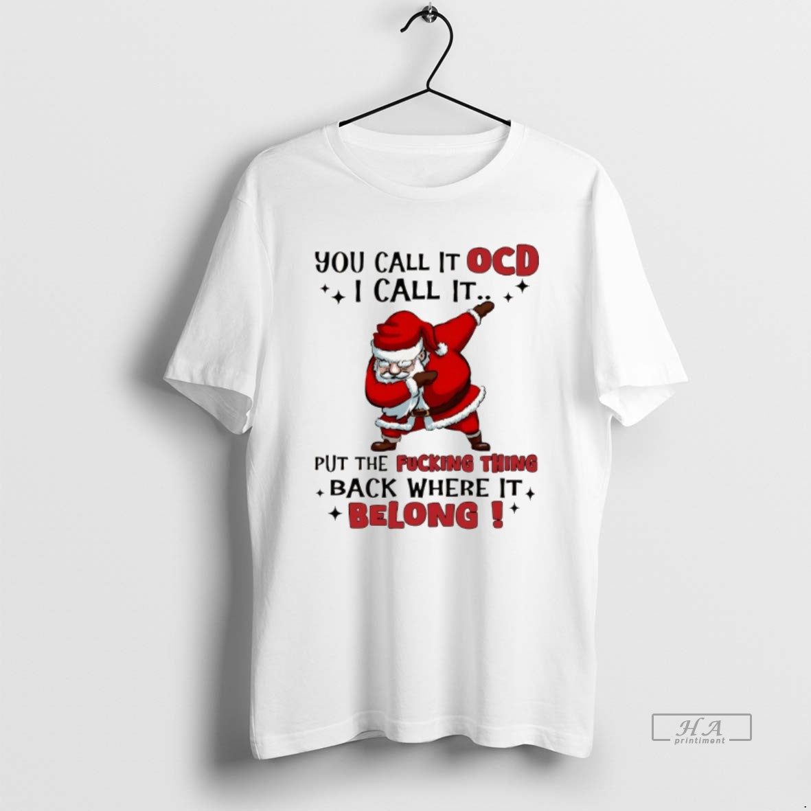 Official Santa Claus You Call It Ocd I Call It Put The Fucking Thing Back