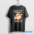 Official Santa Claus Never Stop Believing In Equality And Justice For All Tee Sweater