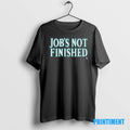 Official Seattle Matiners Jobs Not Finished Alcs Tee Sweater