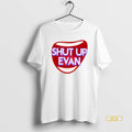 Official Shut Up Evan