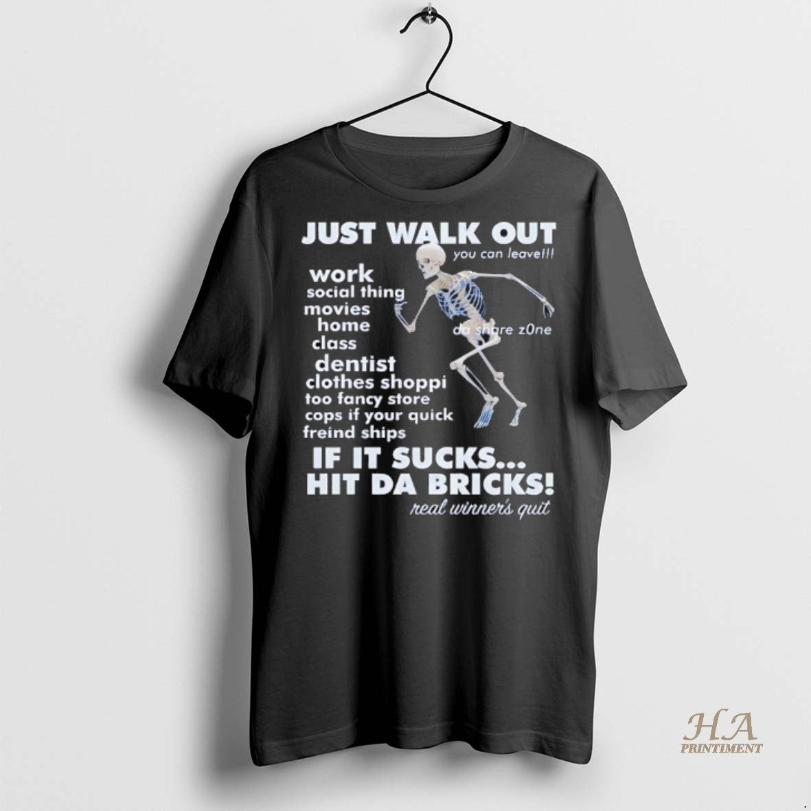 Official Skeleton Just Walk Out Hit Da Bricks Shirt