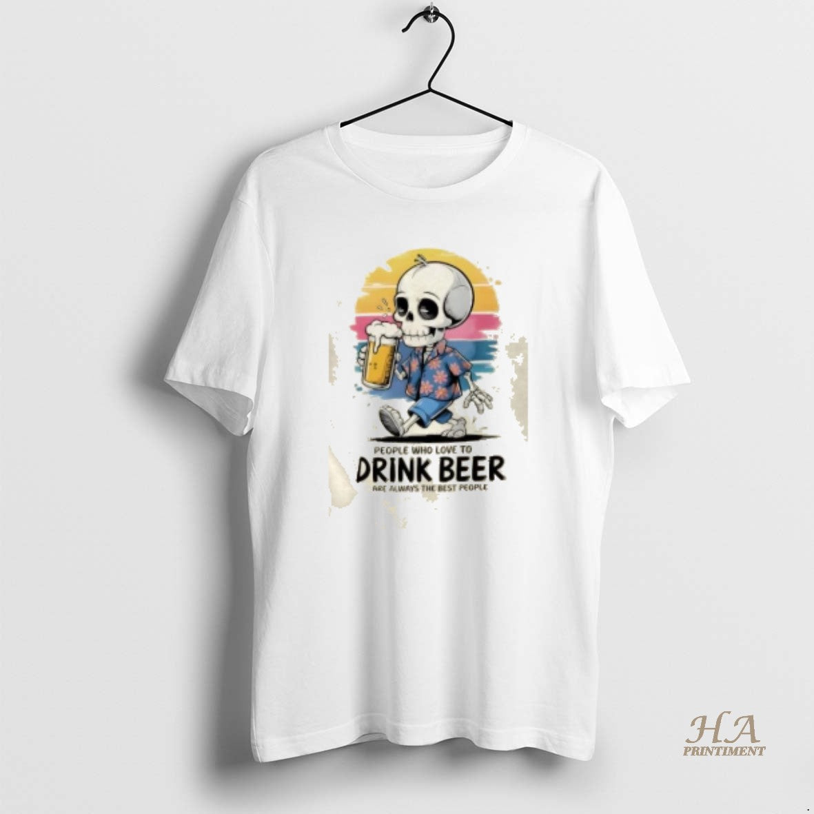 Official Skeleton People Who Love To Drink Beer Are Always The Best People
