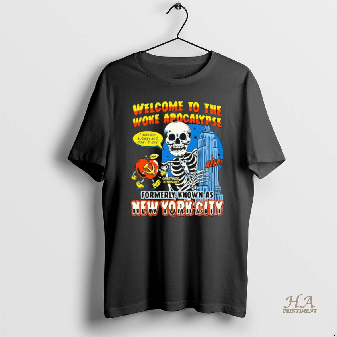 Official Skeleton Welcome To The Woke Apocalypse Formerly Known As New York City