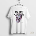 Official Skull Do Not Take Life So Seriously