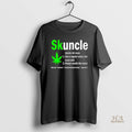 Official Skuncle Like A Regular Uncle But More Chill Always Smells Like Weed