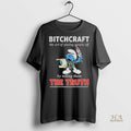 Official Smurf Bitchcraft The Art Of Pissing People Off By Telling Them The Truth