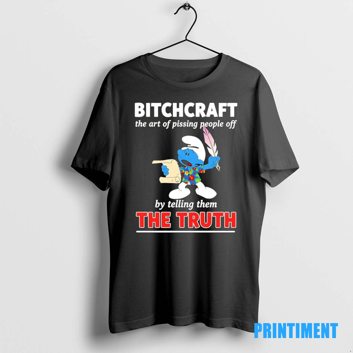 Official Smurf Bitchcraft The Art Of Pissing People Off By Telling Them The Truth Tee