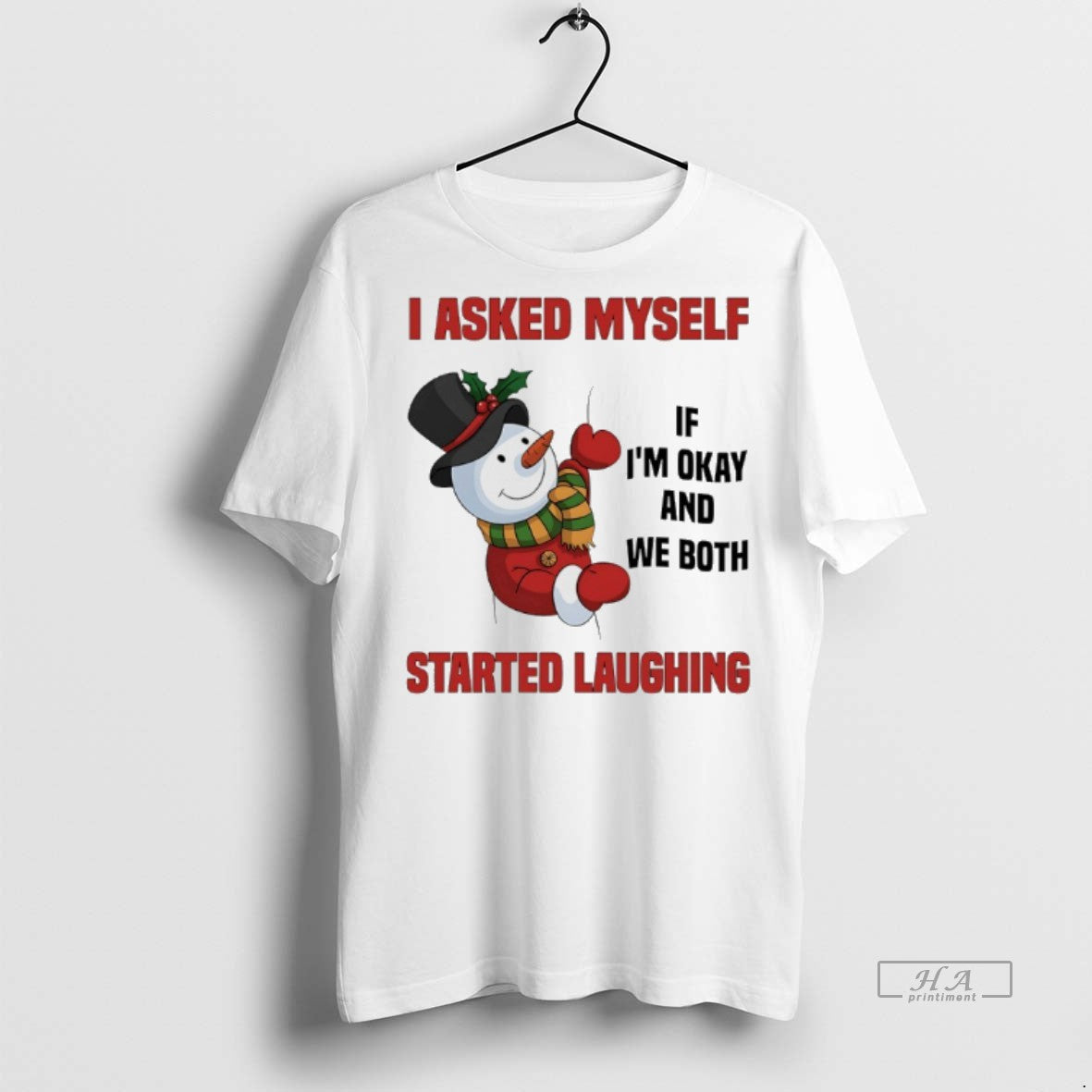 Official Snowman I Asked Myself If Im Okay We Both Started Laughing Shirt