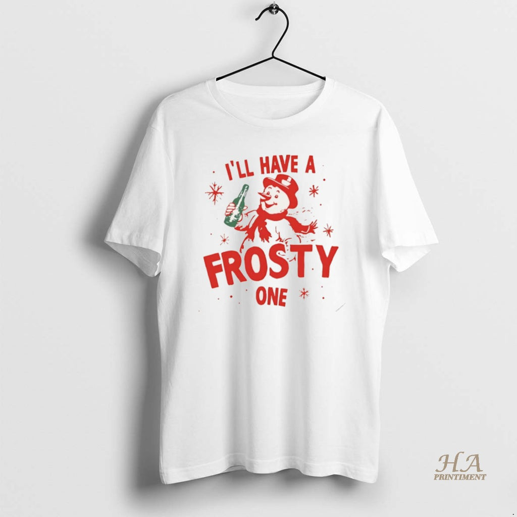 Official Snowman Ill Have A Frosty One Christmas Christmas