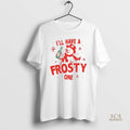 Official Snowman Ill Have A Frosty One Christmas
