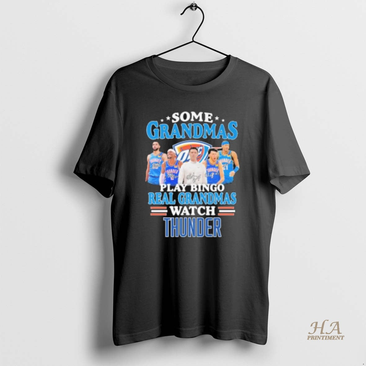 Official Some Grandmas Play Bingo Real Grandmas Watch Oklahoma City Thunder