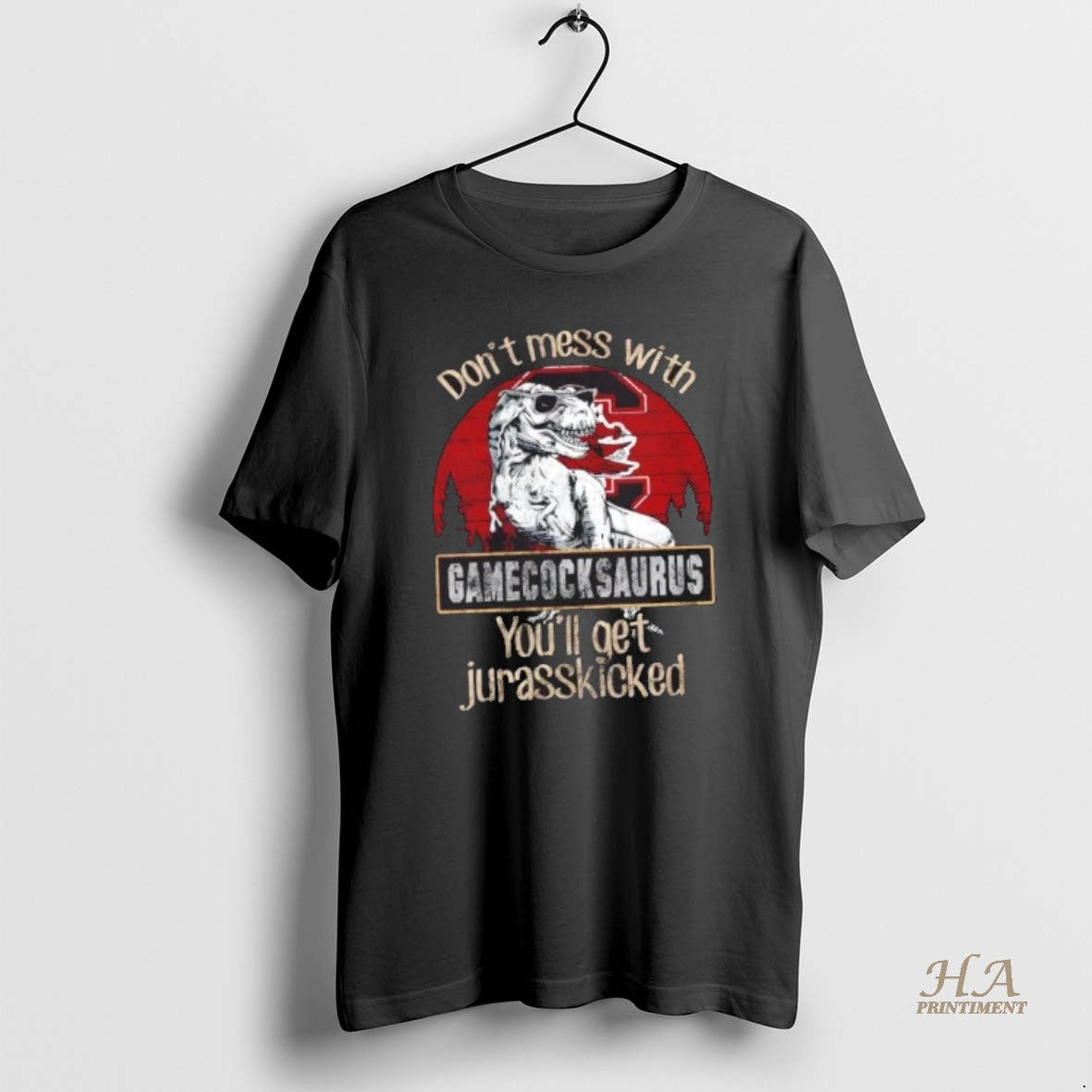 Official South Carolina Gamecocks Dont Mess With Gamecocksaurus Youll Get Jurasskicked