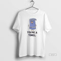 Official South Park Youre A Towel