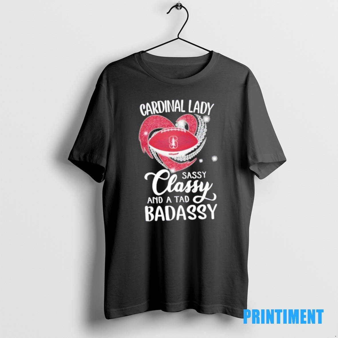 Official Stanford Cardinal Lady Sassy Classy And A Tad Badassy Diamond Heart Tee Sweater