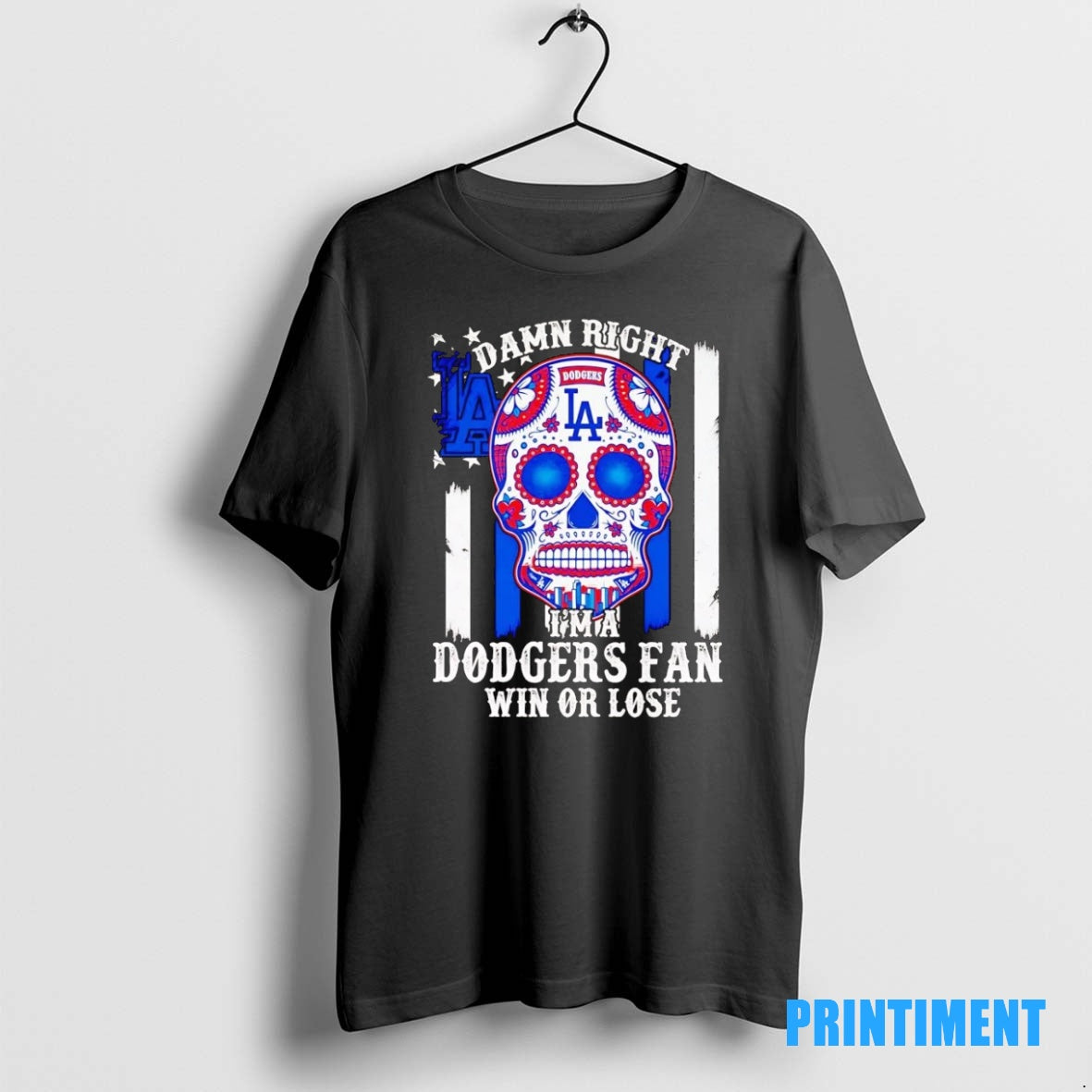 Official Sugar Skull Damn Right Im A Dodgers Fan Win Or Lose Tee Sweater