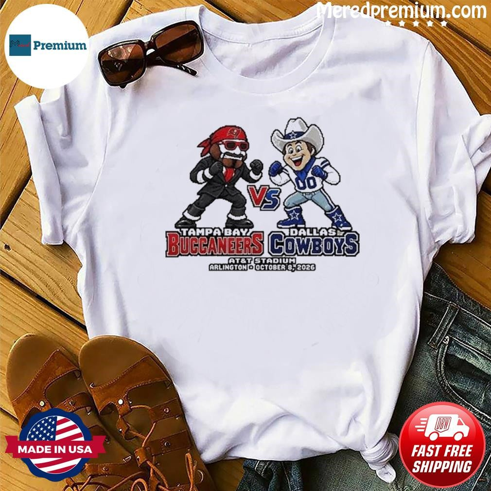 Tampa Bay Buccaneers Vs Dallas Cowboys Mascot AT&T Stadium Arlington October 8 2026 Shirt