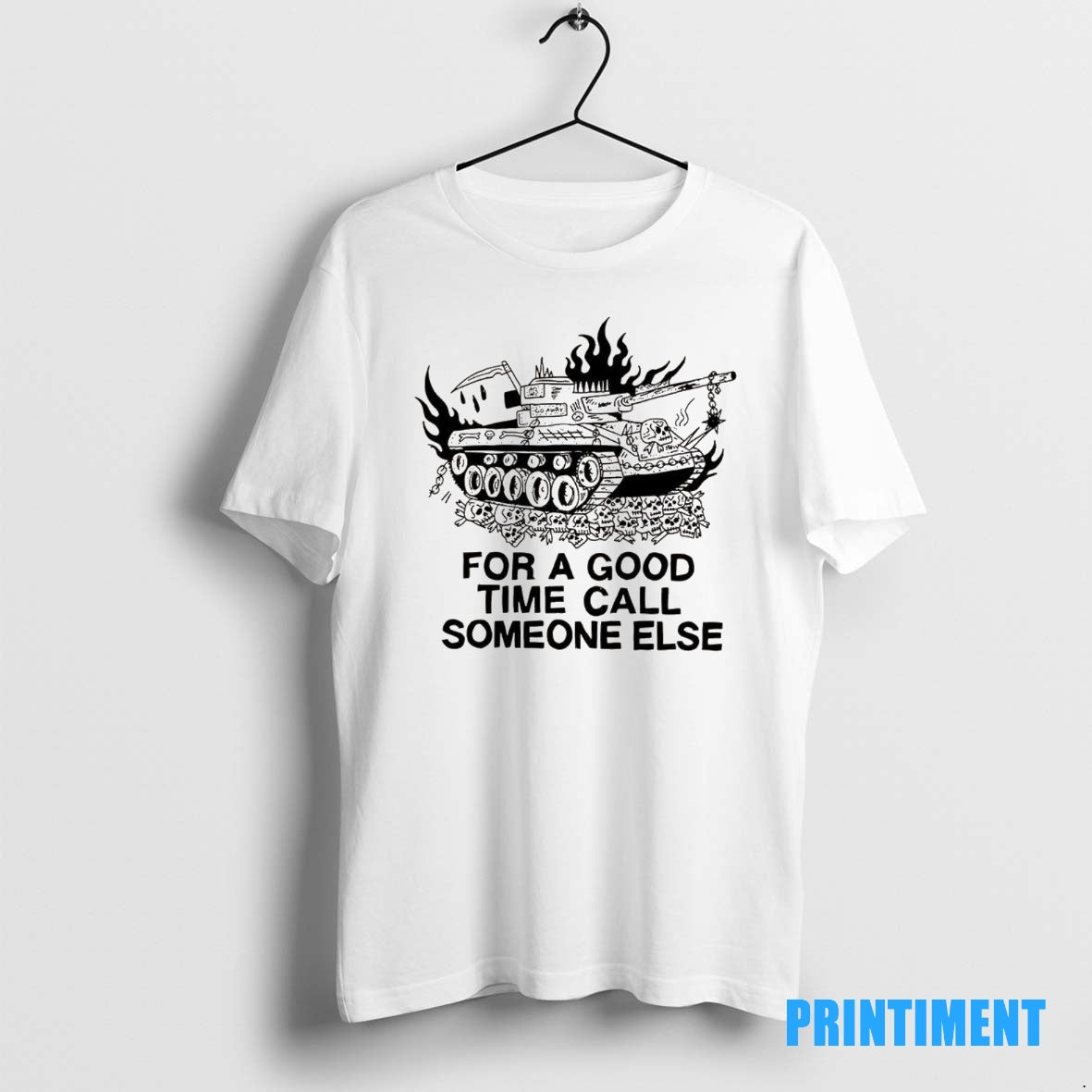 Official Tank For A Good Time Call Someone Else Tee Sweater