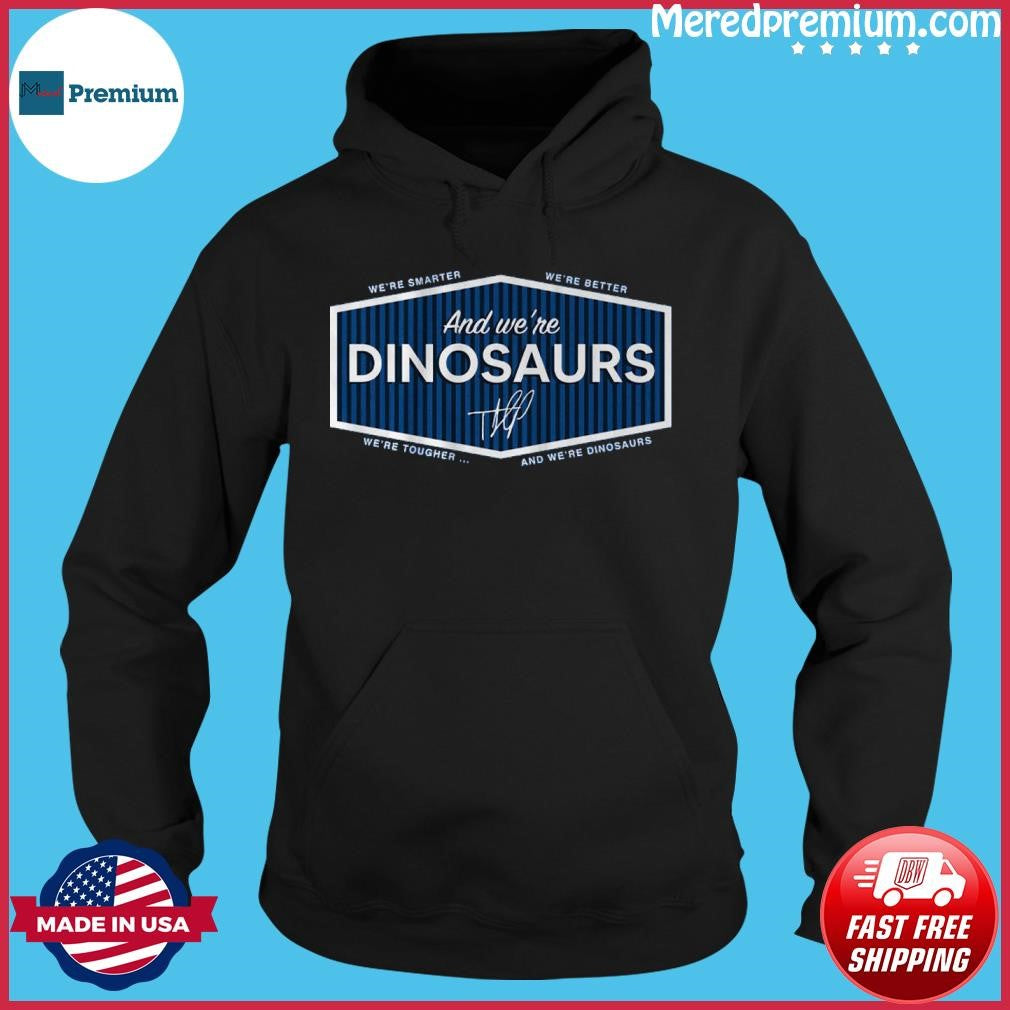 Teoscar Hernandez And We’re Dinosaurs T Shirt