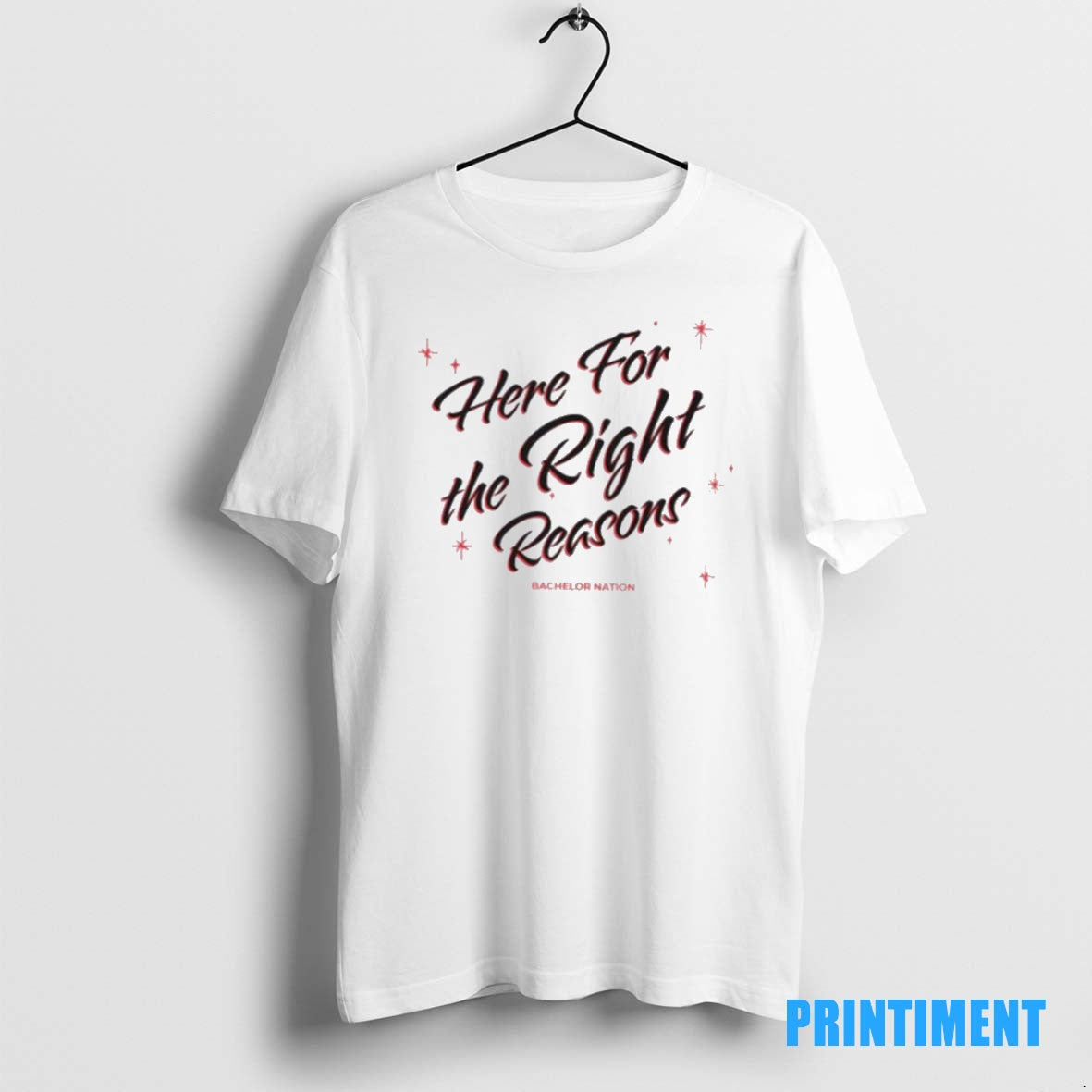 Official The Bachelor Nation Here For The Right Reasons Tee Sweater