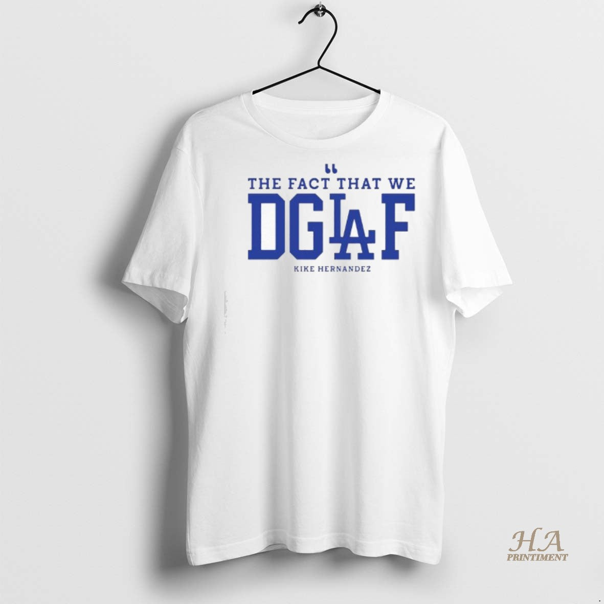 Official The Fact That We Dgaf Kike Hernandez Shirt