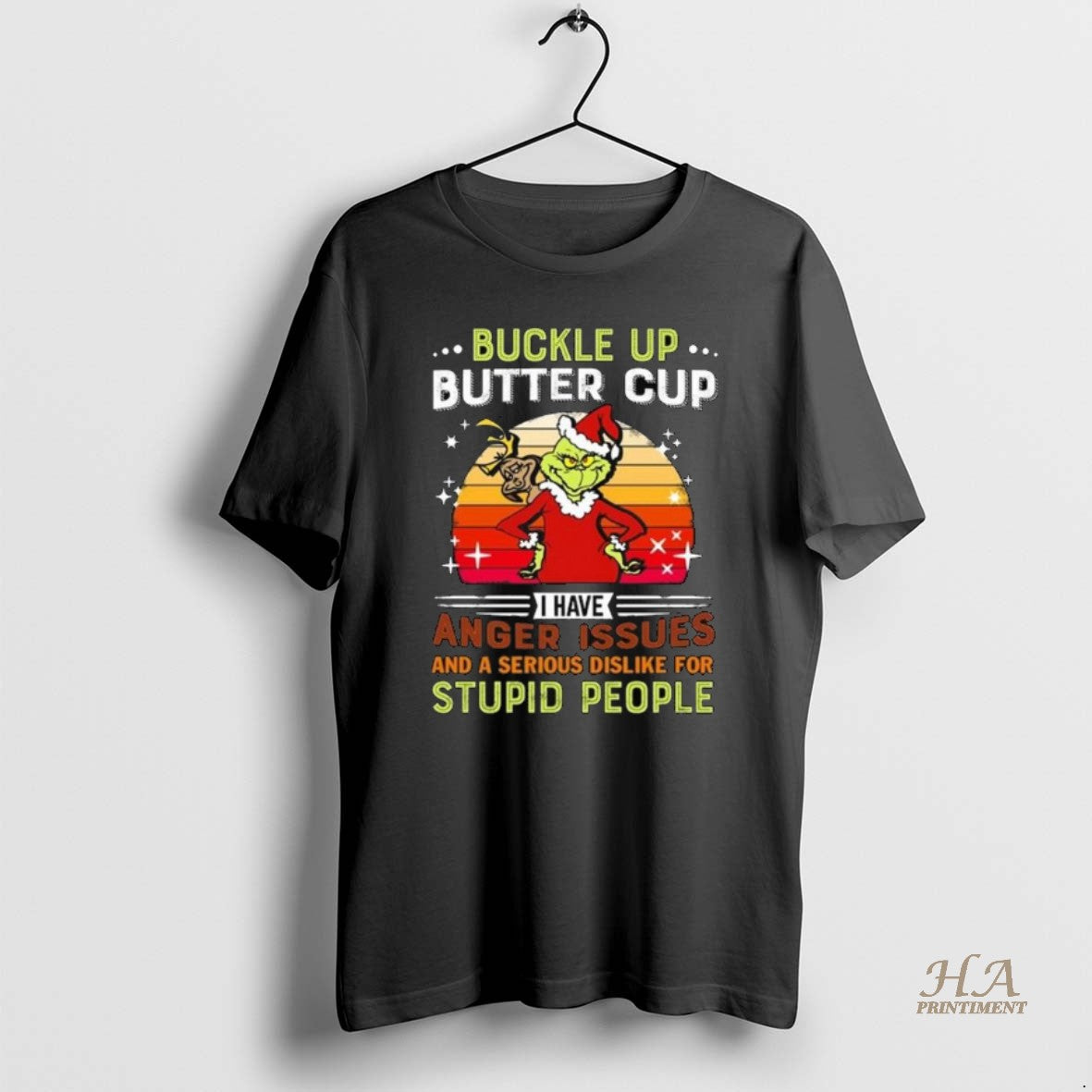 Official The Grinch Buckle Up Butter Cup I Have Anger Issues And A Serious Dislike
