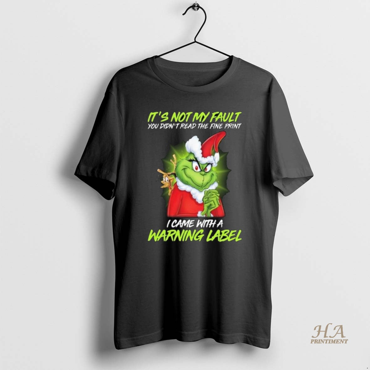 Official The Grinch Its Not My Fault You Didnt Read The Fine Print I Came