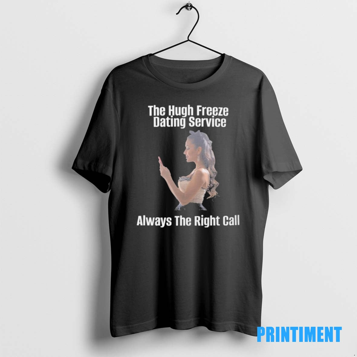 Official The Hugh Freeze Dating Service Always The Right Call Tee Sweater