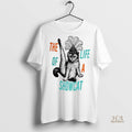 Official The Life Of A Showcat Cat Shirt