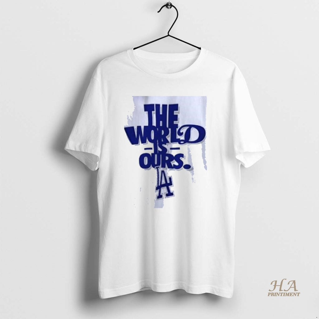 Official The World Is Ours Back 2 Back Los Angeles Dodgers 2025