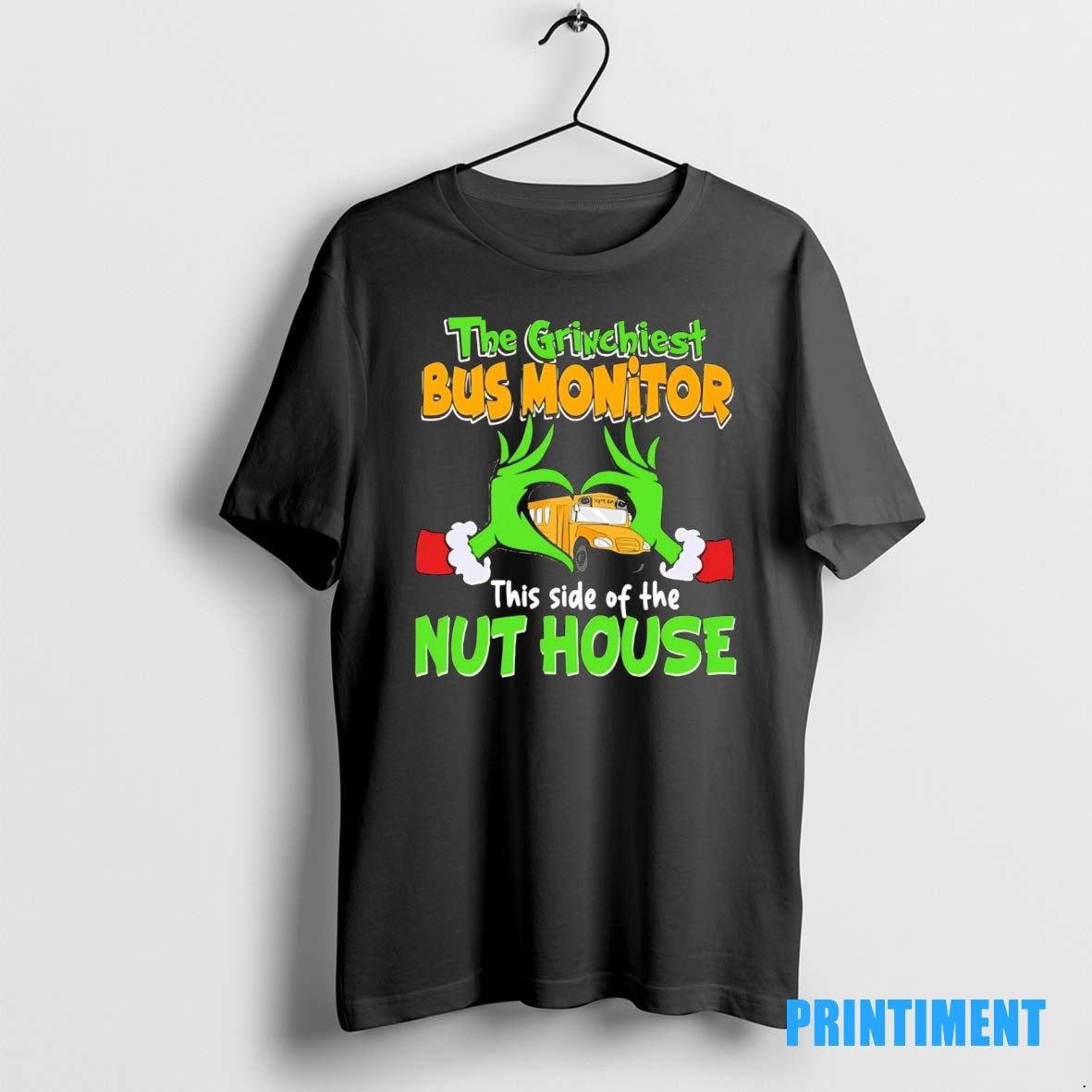 Official The Grinchiest Bus Monitor This Side Of The Nuthouse Christmas Tee Sweater