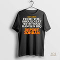 Official The Only Food You Should Eat With Hands Bbq Deport Zohran Shirt