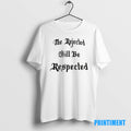 Official The Rejected Will Be Respected Tee Sweater
