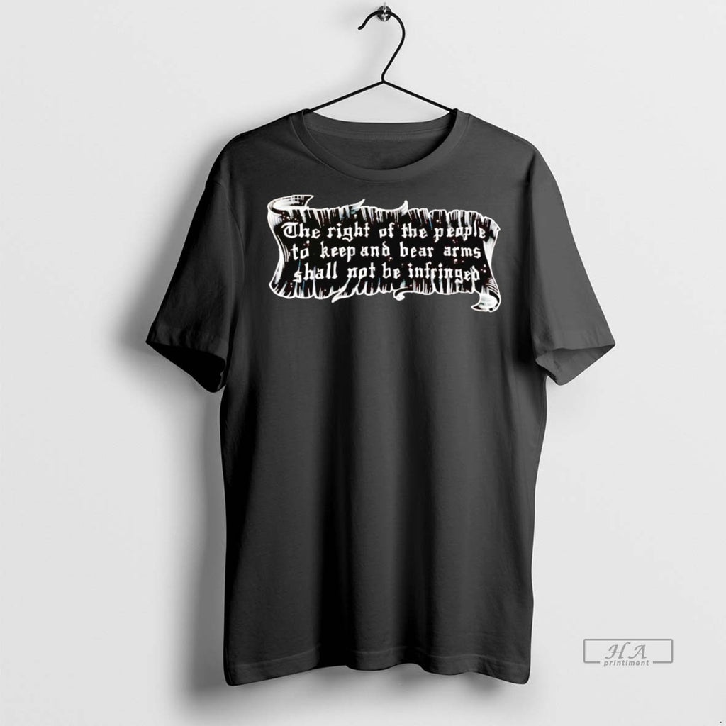 Official The Right Of The People To Keep And Bear Arms Shirt