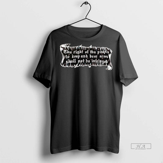 Official The Right Of The People To Keep And Bear Arms Shirt