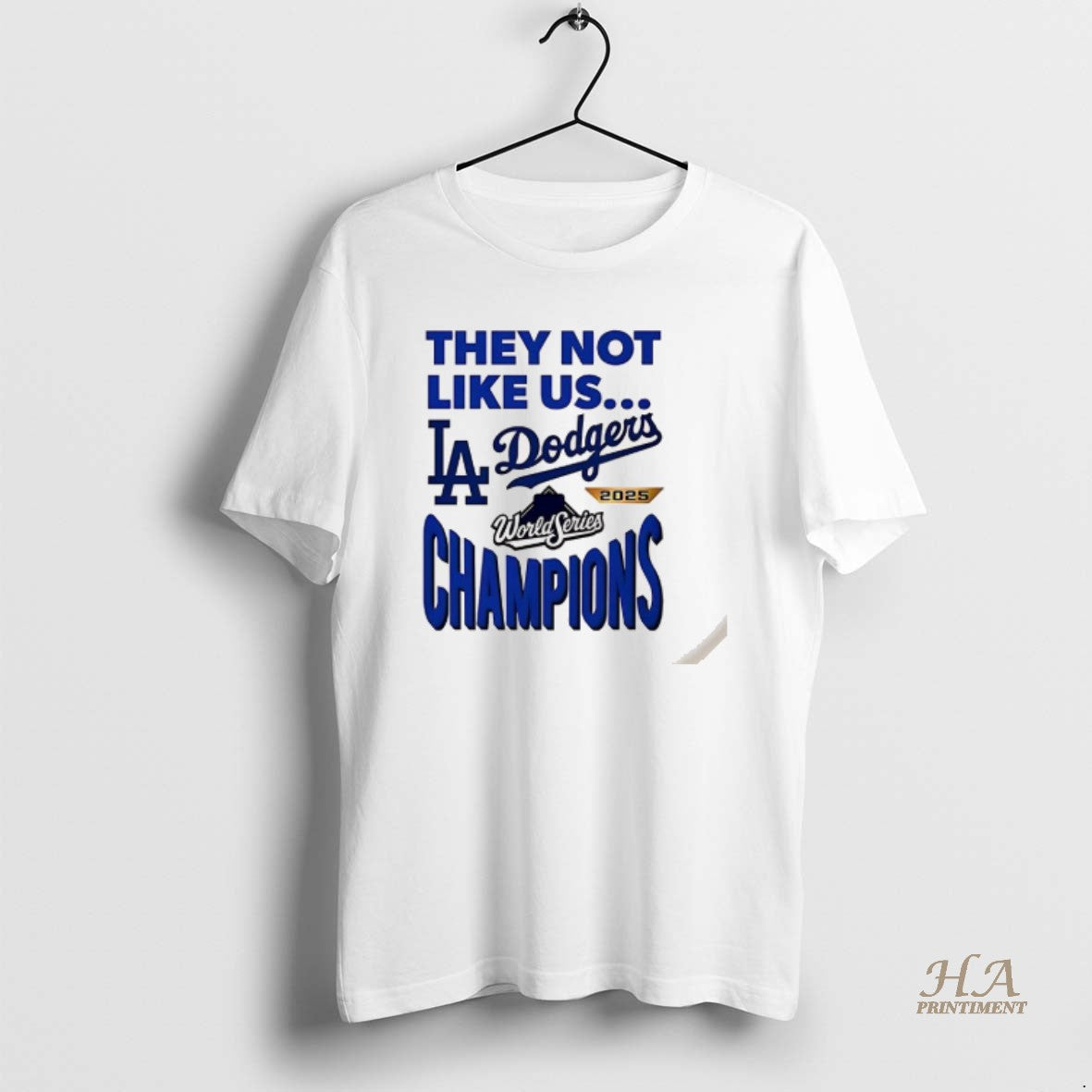 Official They Not Like Us Los Angeles Dodgers 2025 World Series Champions