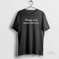 Official Things May Seem Bad Now