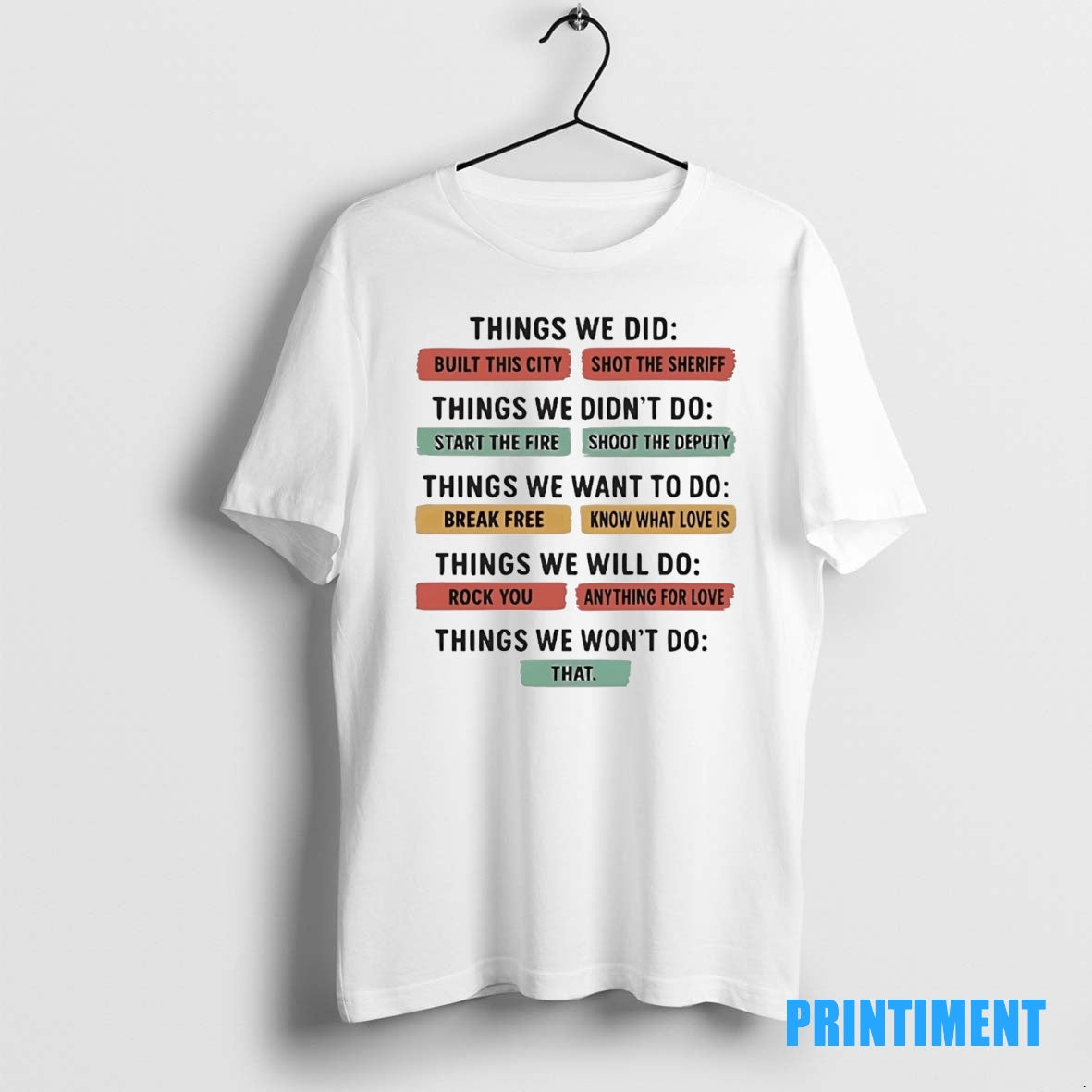 Official Things We Did And Things We Wont Do Tee Sweater