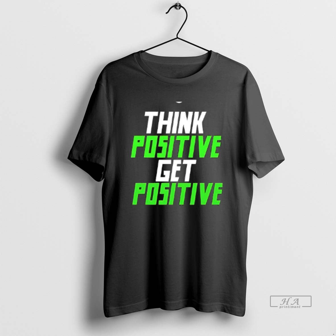 Official Think Positive Get Positive