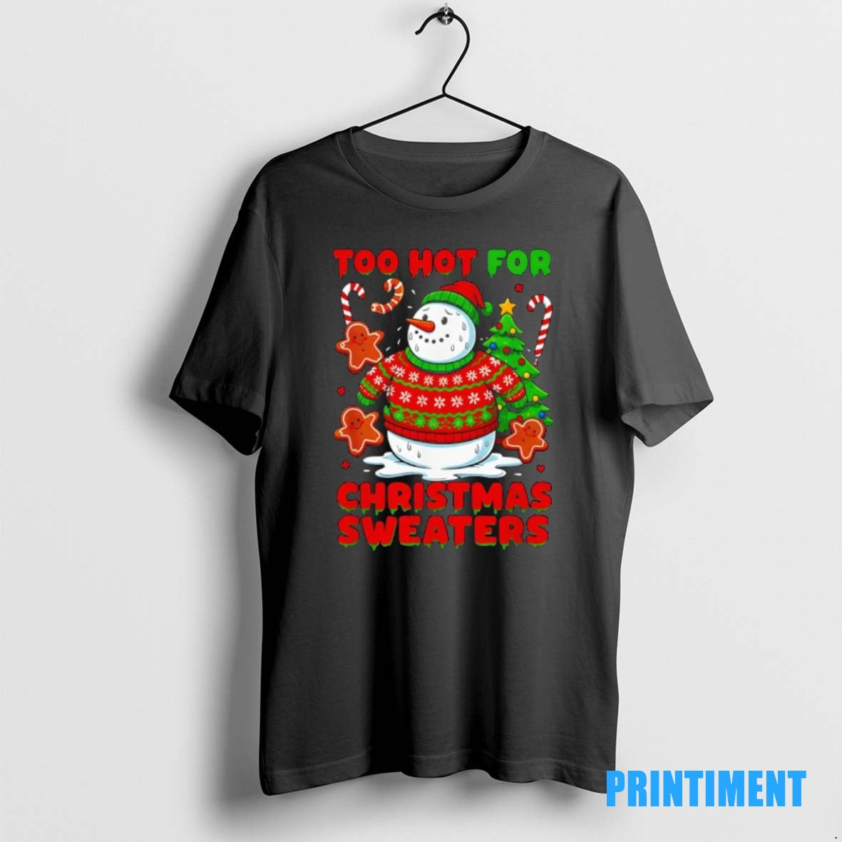 Official Too Hot For Christmas Sweaters Funny Snowman Tee Sweater